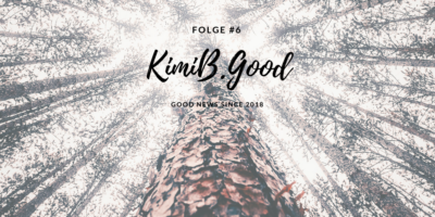 Das Multitalent Wald - KimiB.Good #6